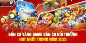 Bắn Cá Vàng Game Bắn Cá Đổi Thưởng Hot Nhất Trong Năm 2025