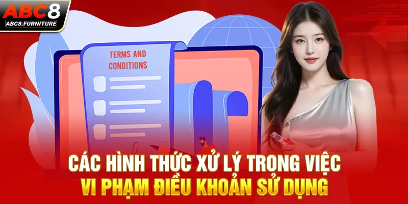 Các hình thức xử lý trong việc vi phạm điều khoản sử dụng