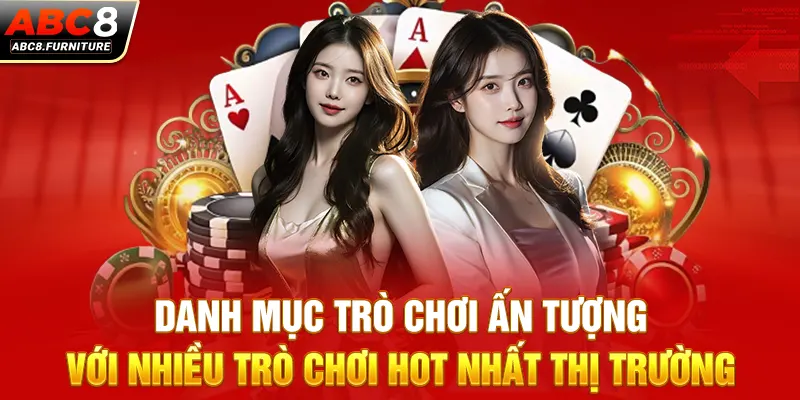 Danh mục trò chơi ấn tượng với nhiều trò chơi hot nhất thị trường