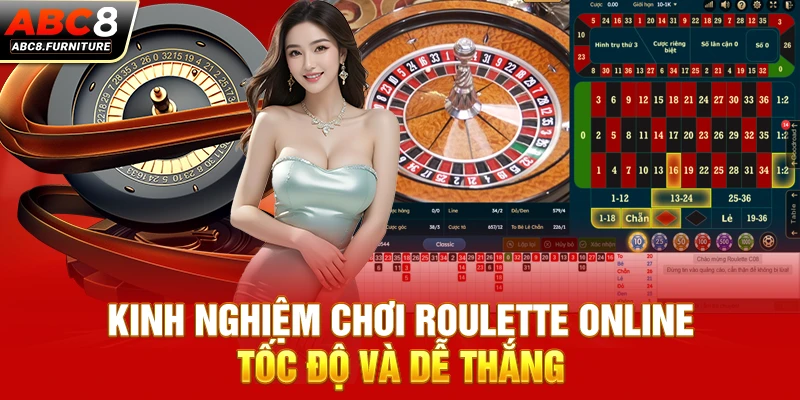 Kinh nghiệm chơi roulette online tốc độ và dễ thắng