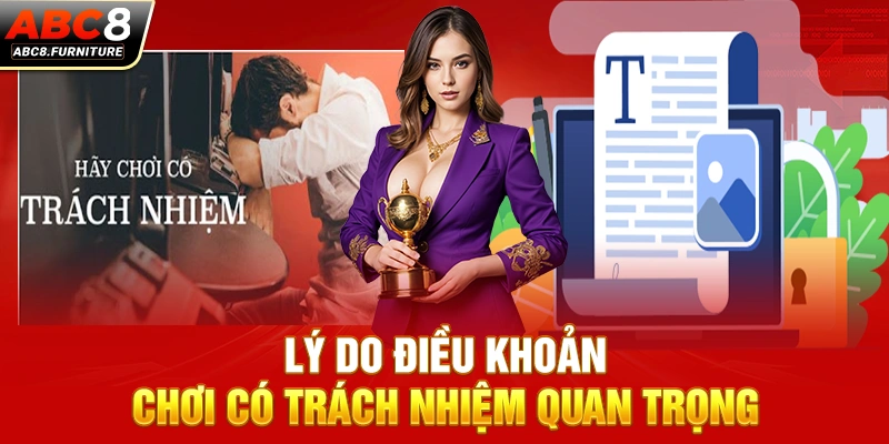 Lý do điều khoản chơi có trách nhiệm quan trọng