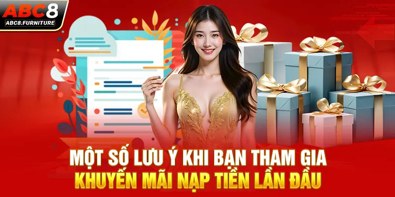 Một số lưu ý khi bạn tham gia khuyến mãi nạp tiền lần đầu