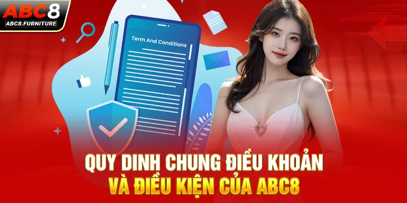 Quy định chung điều khoản và điều kiện của ABC8