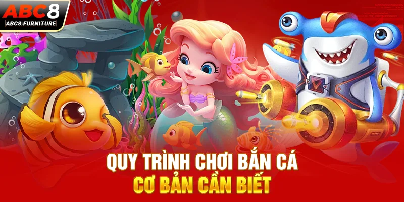 Quy trình chơi bắn cá cơ bản cần biết